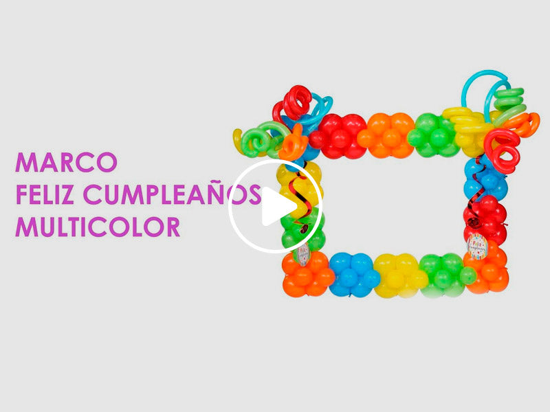 PASO A PASO - MARCO FELIZ CUMPLEAÑOS MULTICOLOR